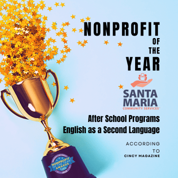 Santa Maria Community Services, Inc. Voted 2022 Best Nonprofit of the Year for After School Programs and English as a Second Language in Greater Cincinnati