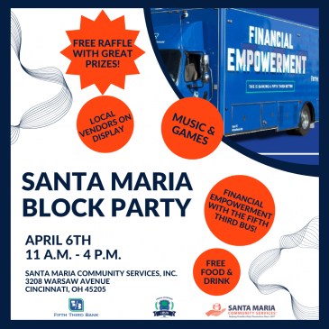 Santa Maria Community Services to help Families Empower their Lives Financially by Hosting a Block Party that Includes Fifth Third Bank eBus